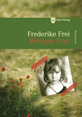 'Bissiges Gras' (2016) 'Bissiges Gras' (2016)